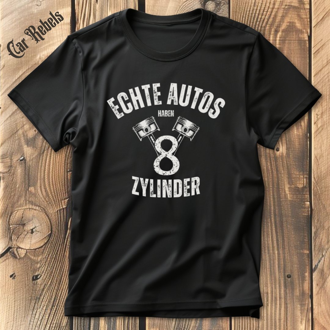 8 Zylinder - echte Autos T-Shirt - Car Rebels