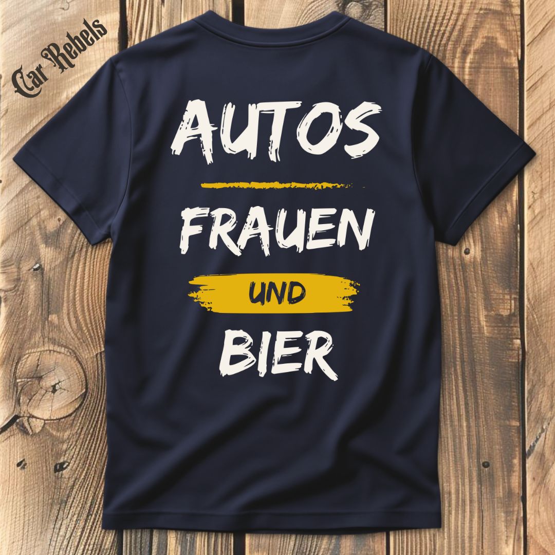 Autos Frauen und Bier T-Shirt Backprint - Car Rebels