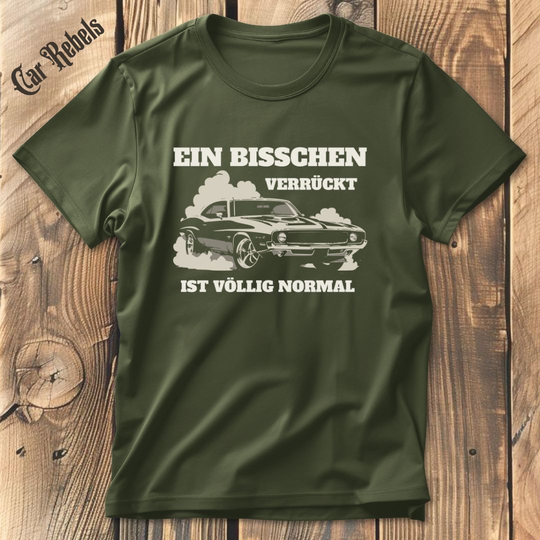 Bisschen verrückt T-Shirt - Car Rebels
