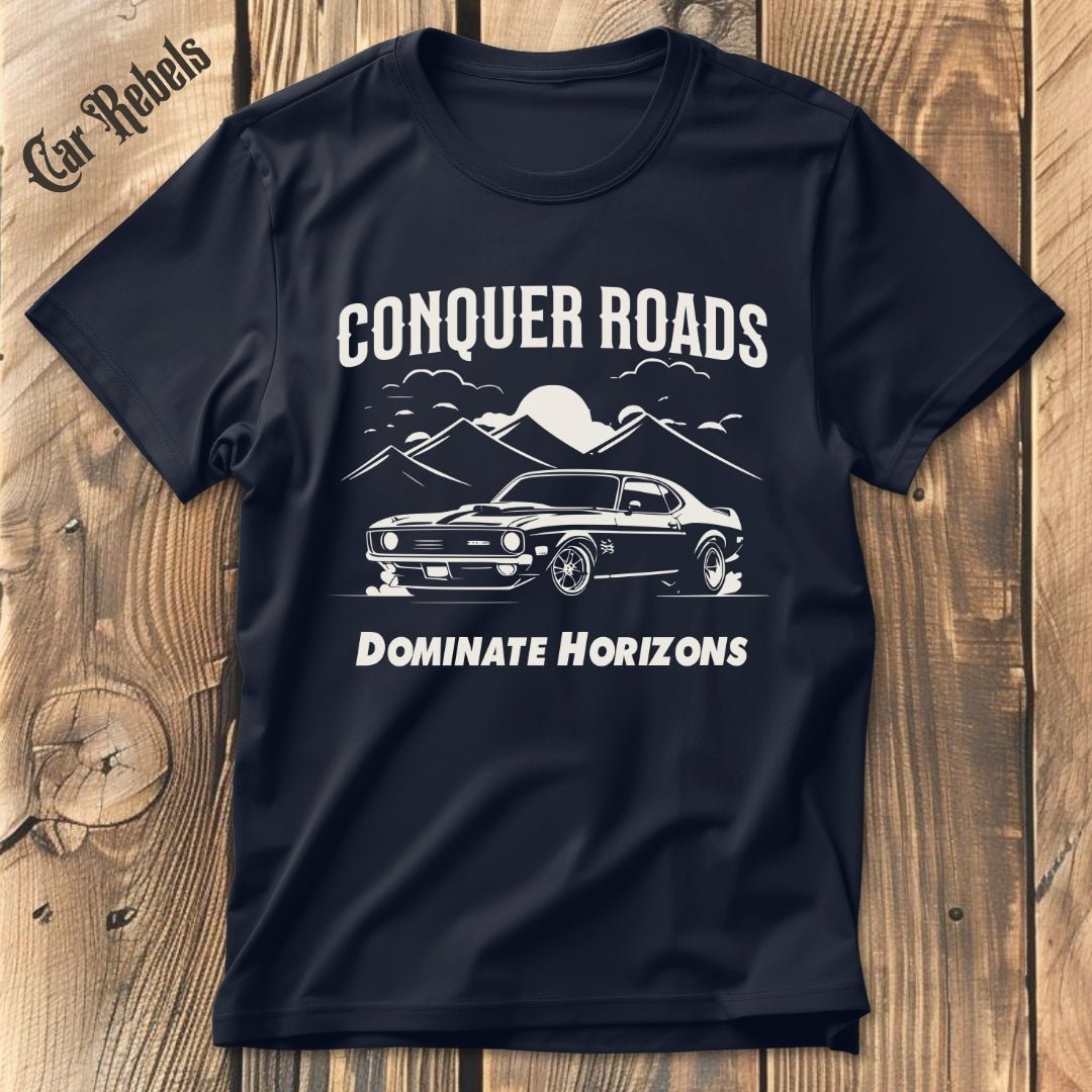 Conquer Roads | Unisex T - Shirt - Car Rebels
