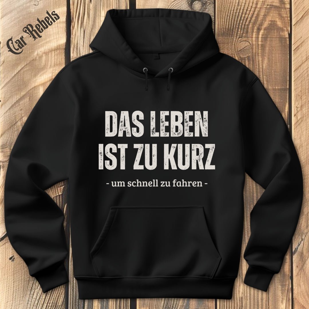 Das leben ist zu kurz - langsam Hoodie - Car Rebels