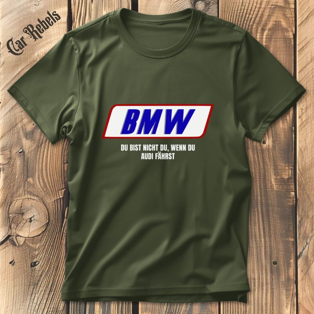 Du bist nicht du BMW T-Shirt - Car Rebels