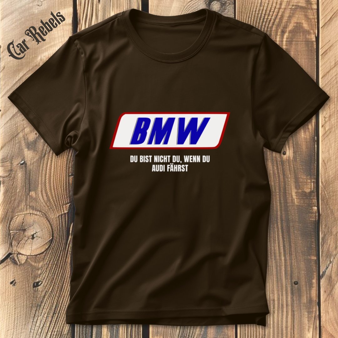 Du bist nicht du BMW T-Shirt - Car Rebels