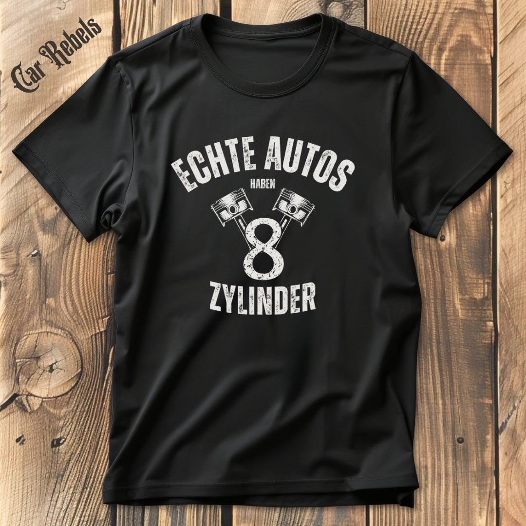 Echte Autos haben 8 Zylinder | Unisex T-Shirt - Car Rebels