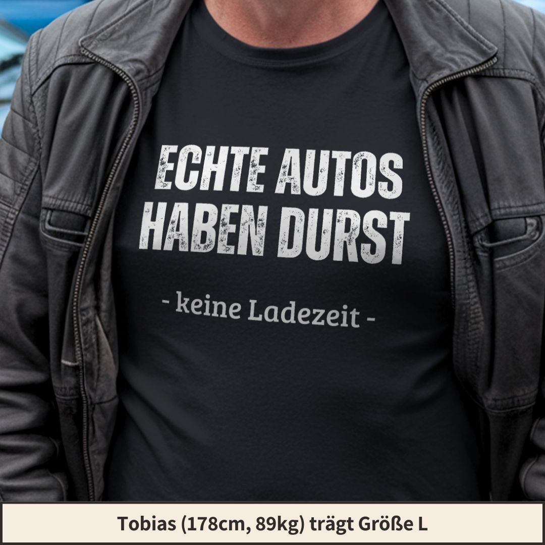 Echte Autos haben Durst T-Shirt - Car Rebels