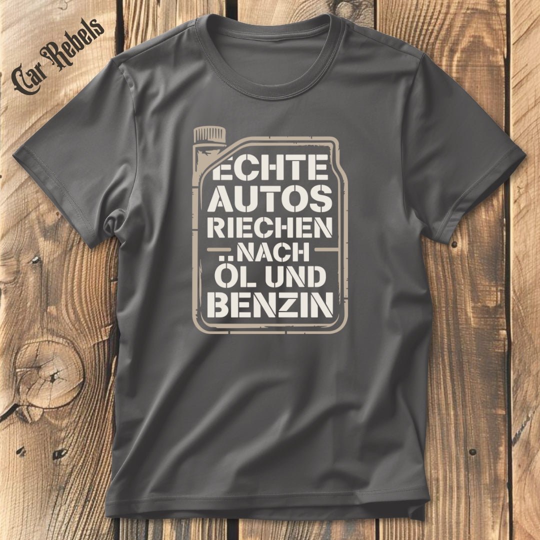 Echte Autos riechen nach Öl und Benzin T-Shirt - Car Rebels