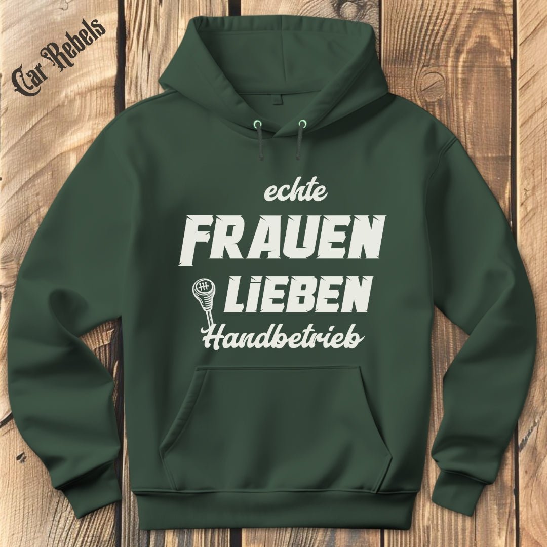 Echte Frauen lieben Handbetrieb Hoodie - Car Rebels