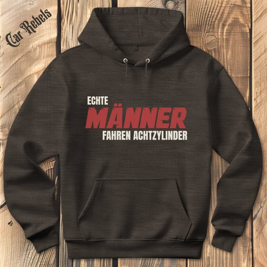 Echte Männer fahren Achtzylinder Hoodie - Car Rebels