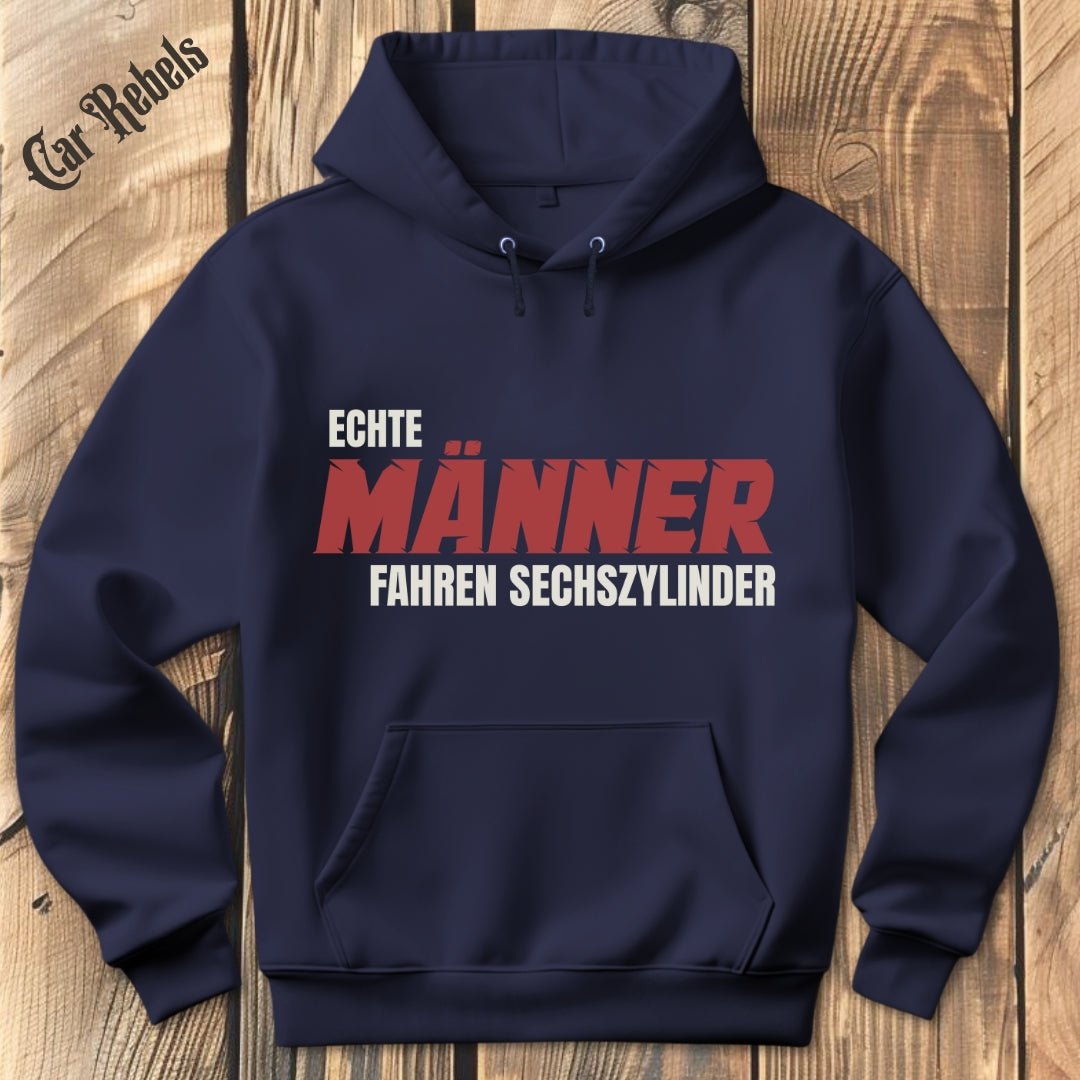 Echte Männer fahren Sechszylinder Hoodie - Car Rebels