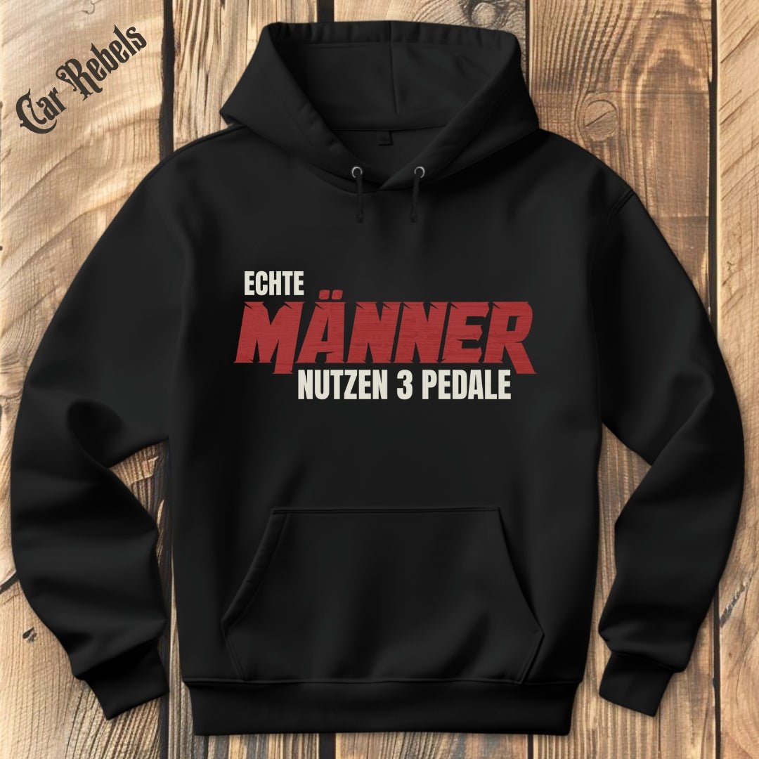 Echte Männer nutzen 3 Pedale Hoodie - Car Rebels