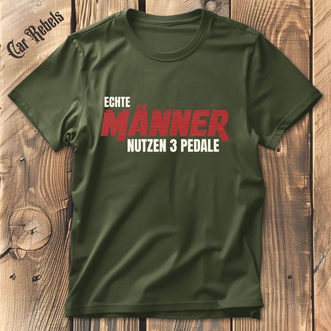 Echte Männer nutzen 3 Pedale T-Shirt - Car Rebels