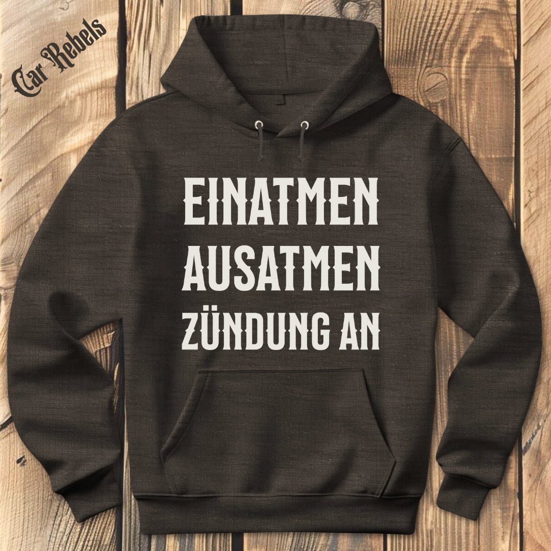 Einatmen, Ausatmen, Zündung an Hoodie - Car Rebels