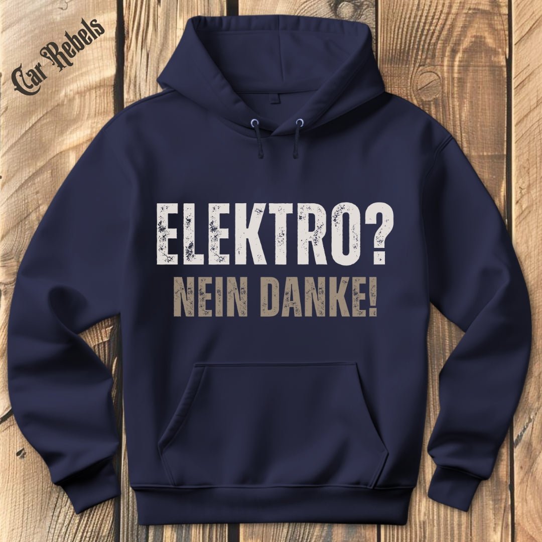 Elektro - nein danke Hoodie - Car Rebels