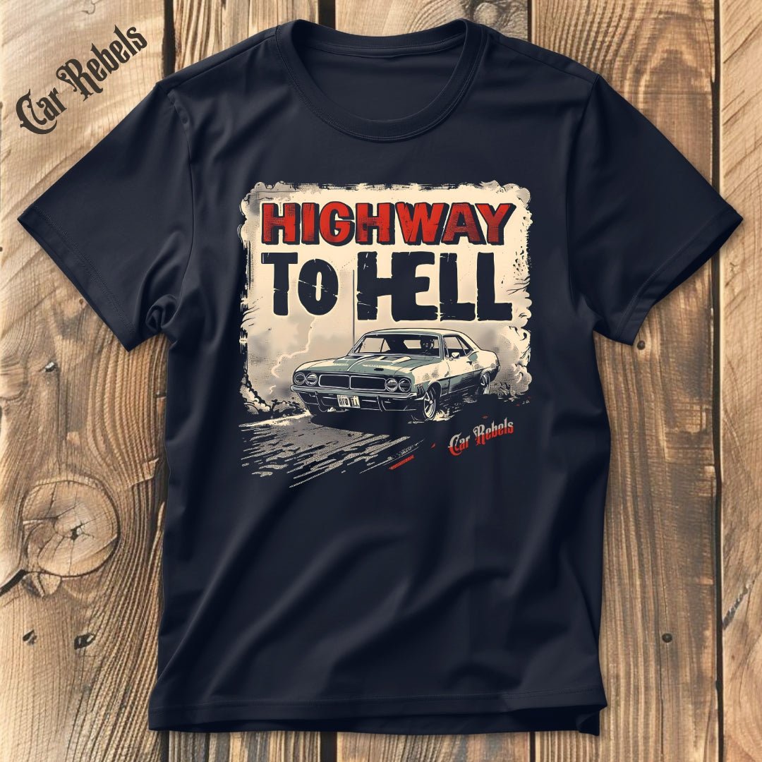 Highway to hell Car Rebels | Unisex T - Shirt - Car Rebels