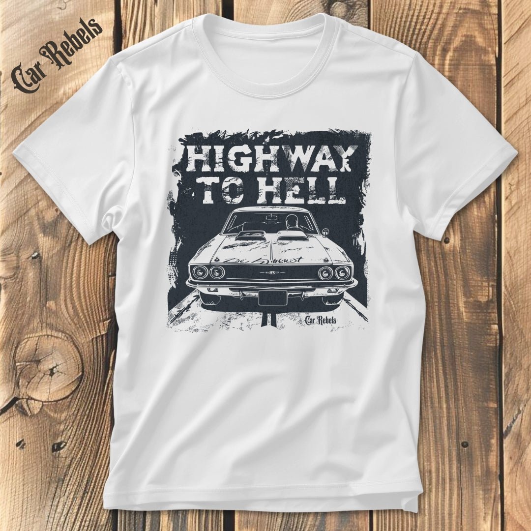 Highway to hell DIE | Unisex T - Shirt - Car Rebels
