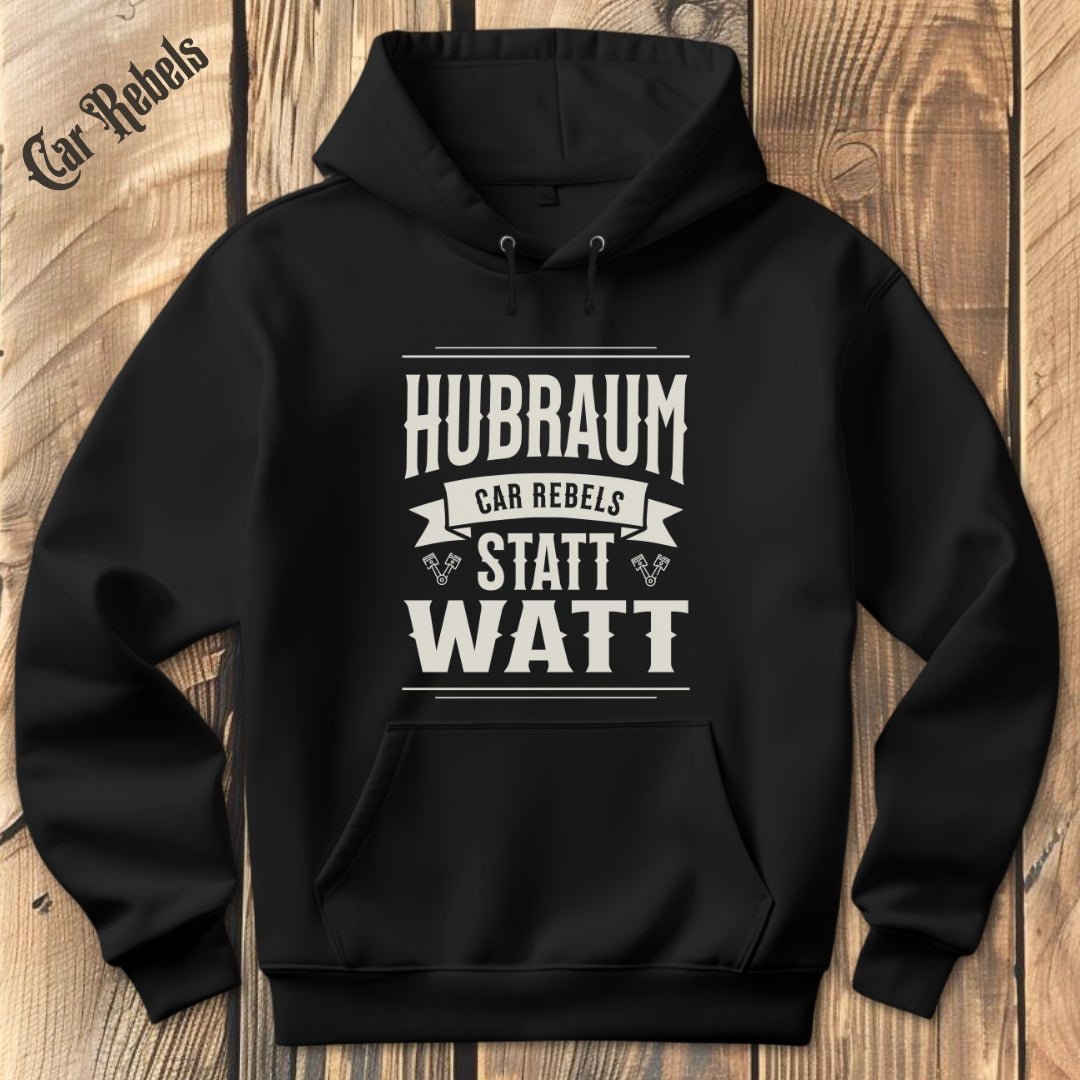Hubraum statt Watt | Hoodie - Car Rebels