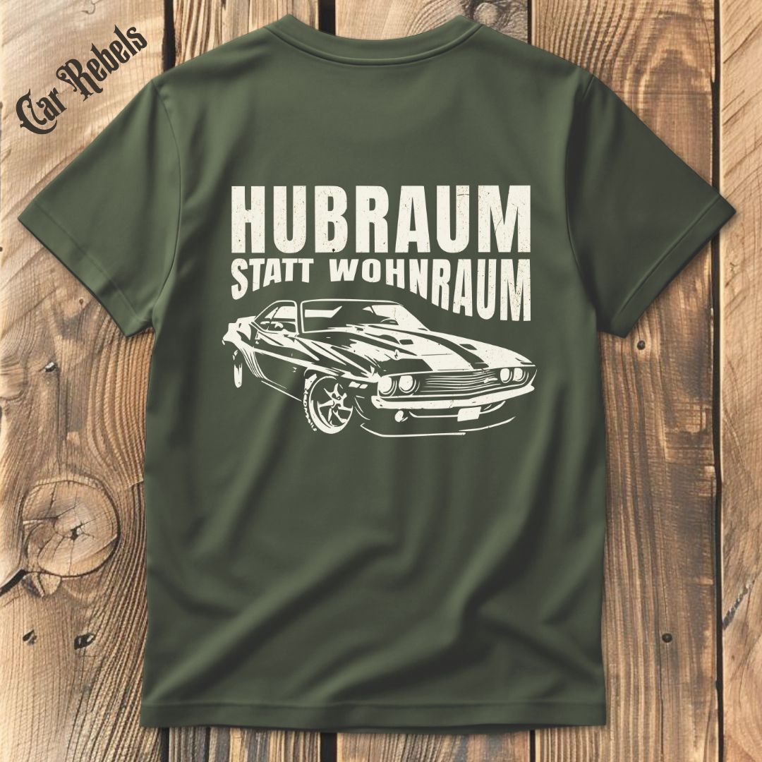 Hubraum statt Wohnraum T-Shirt Backprint - Car Rebels
