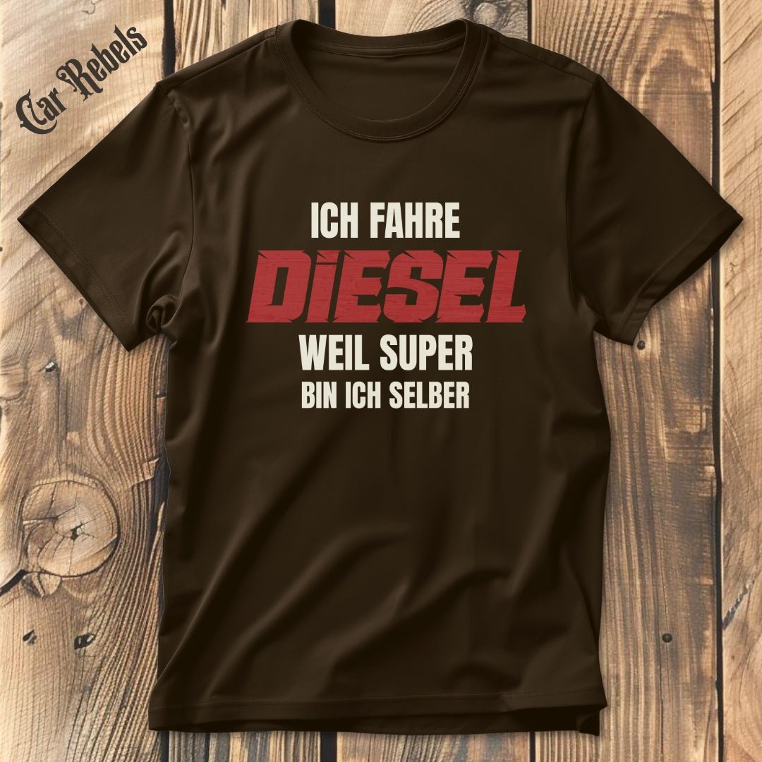 Ich fahre Diesel | Unisex T - Shirt - Car Rebels