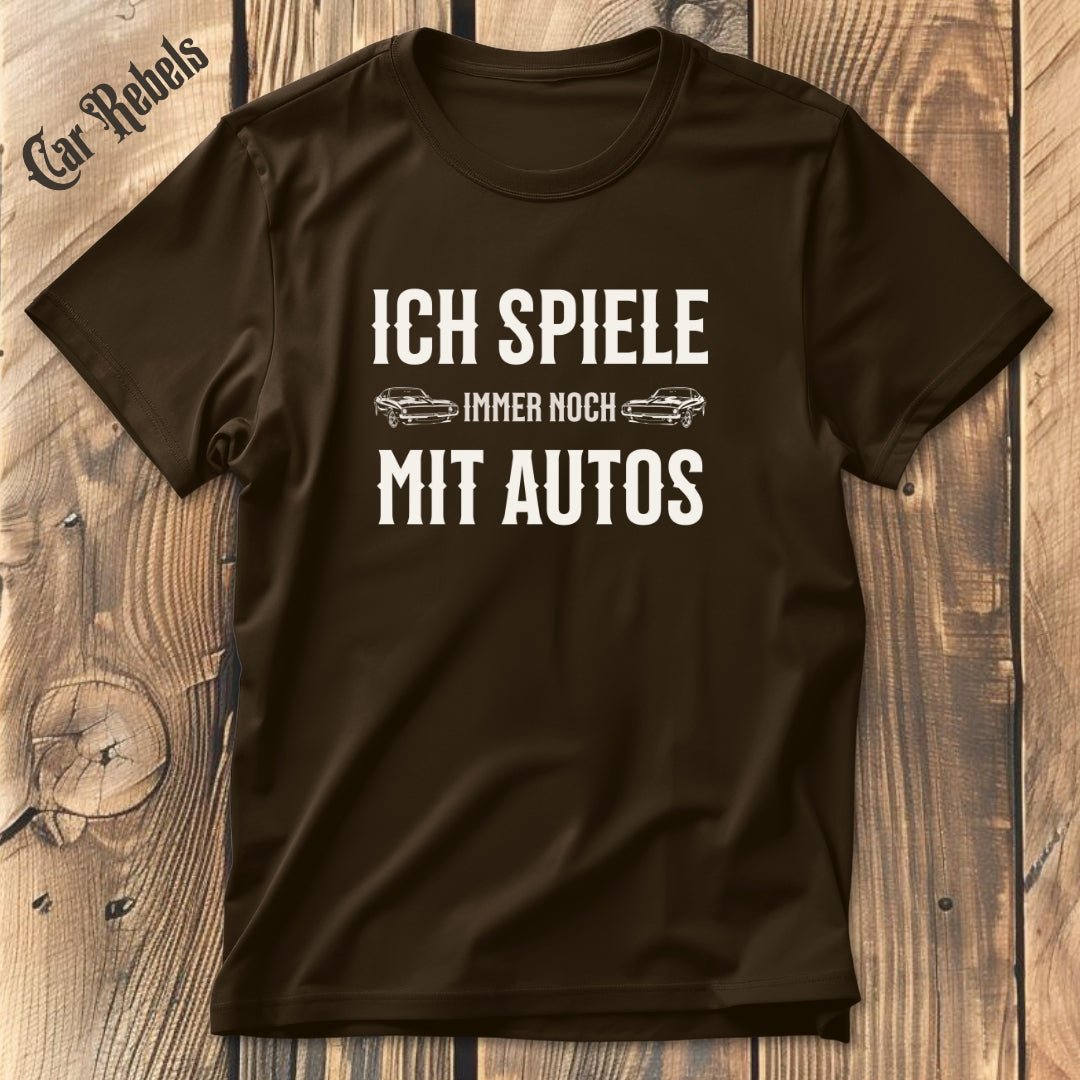 Ich spiele mit Autos | Unisex T - Shirt - Car Rebels