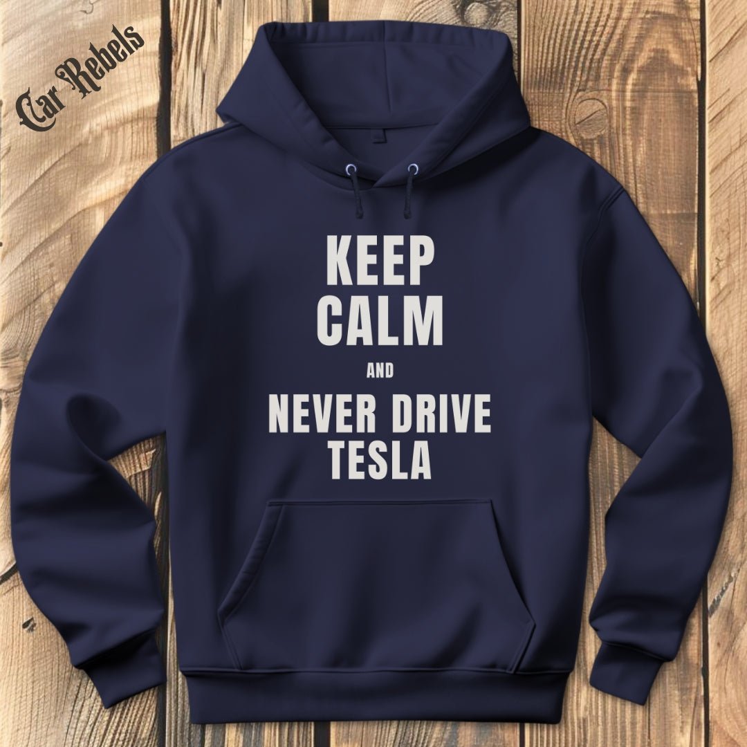 Keep Calm - Tesla Hoodie - Car Rebels