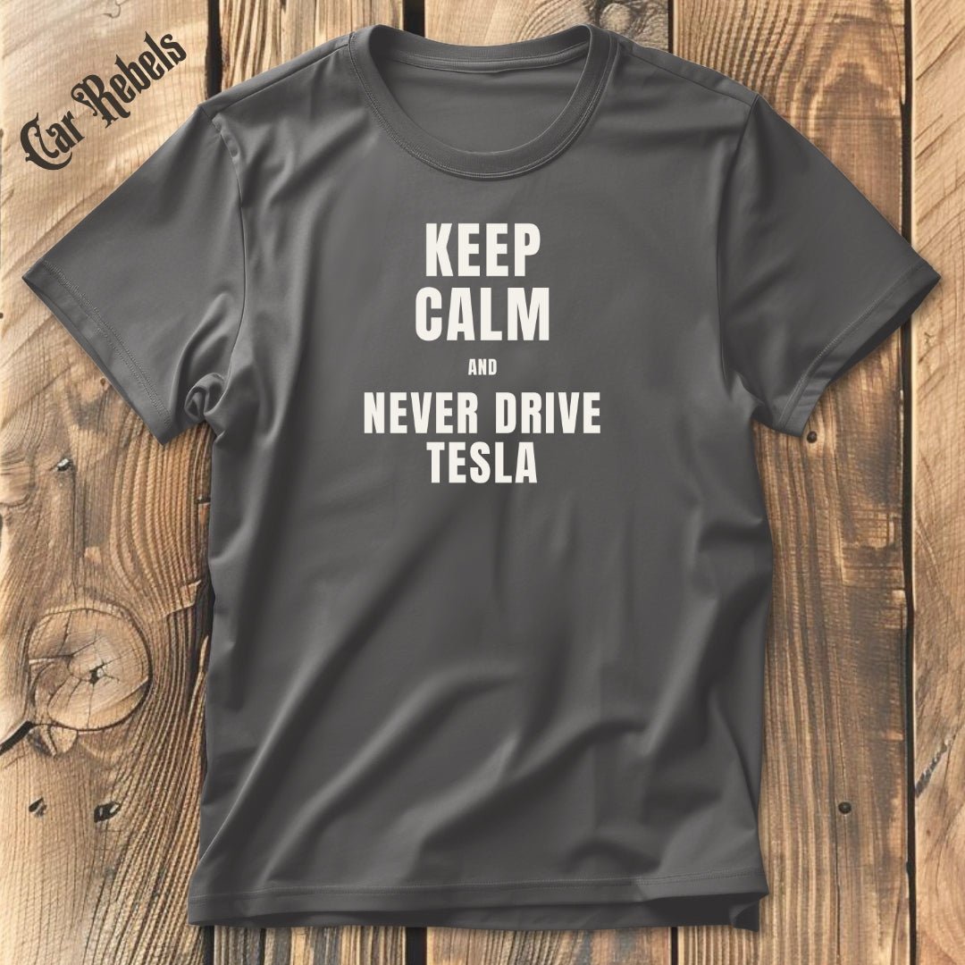 Keep Calm - Tesla | Unisex T - Shirt - Car Rebels