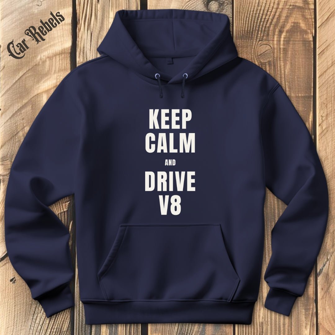 Keep Calm - V8 | Hoodie - Car Rebels