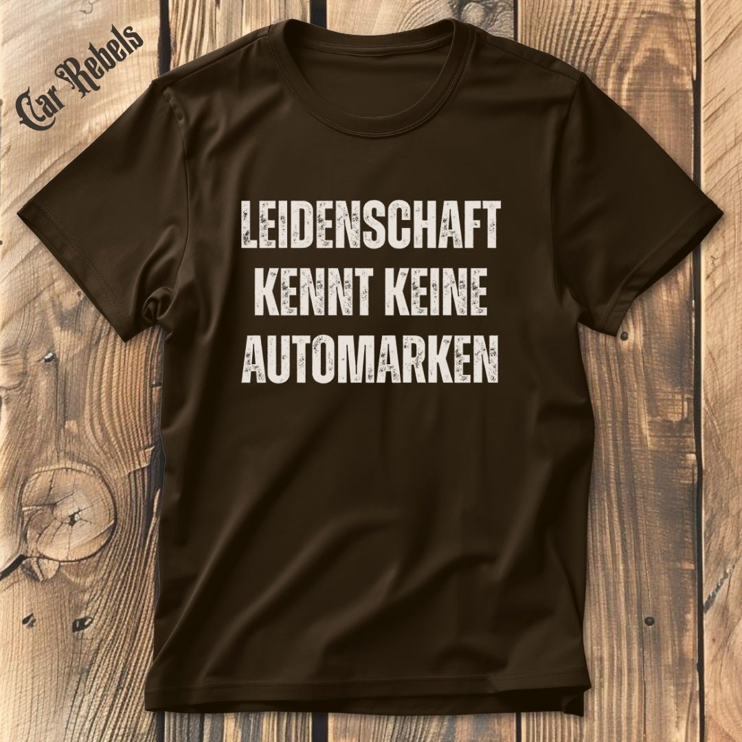 Leidenschaft kennt keine Automarken | Unisex T - Shirt - Car Rebels