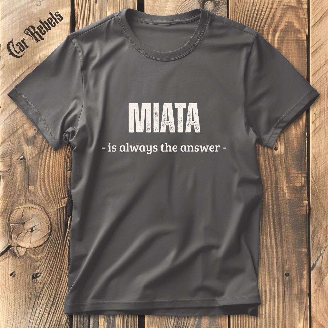 Miata Answer T-Shirt - Car Rebels
