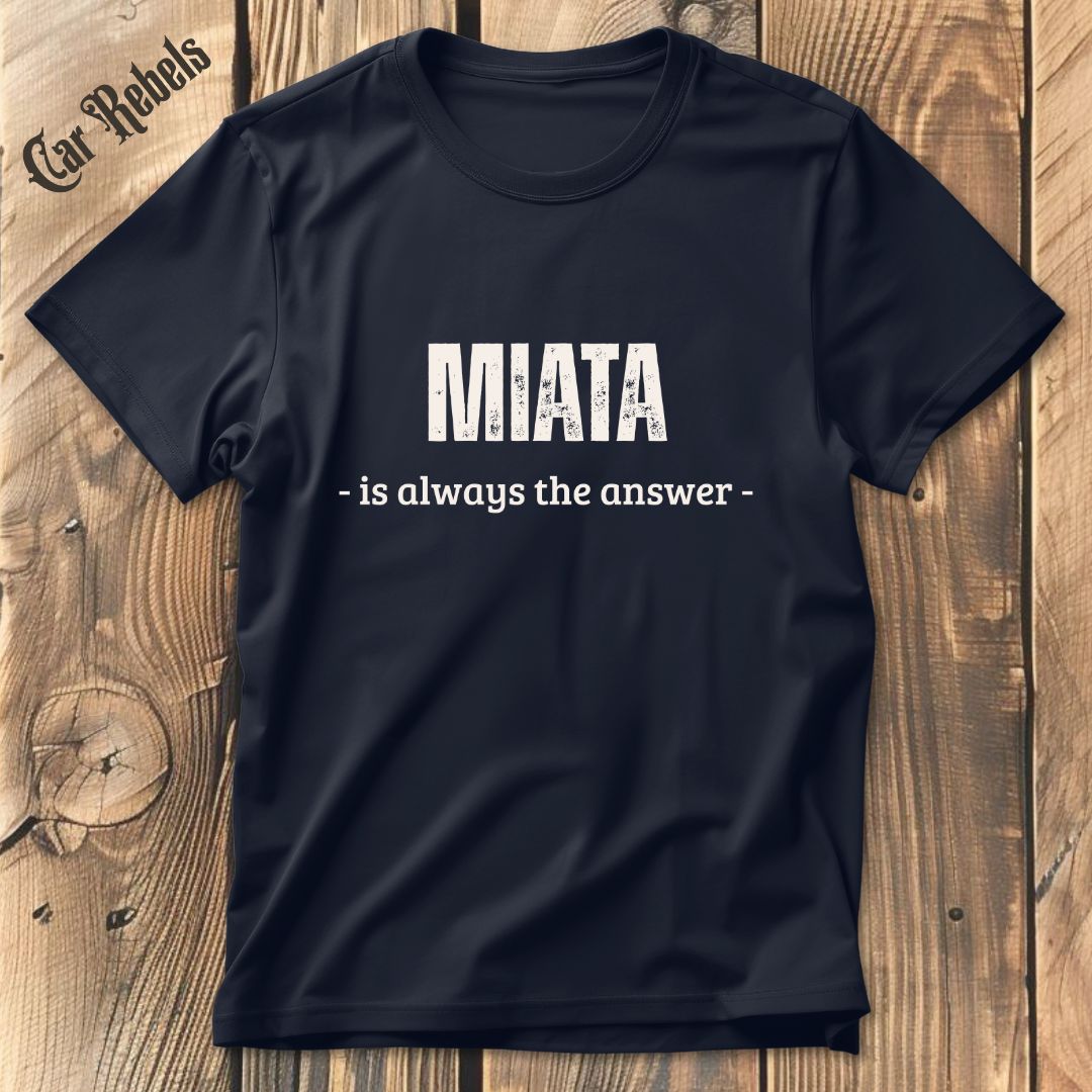 Miata Answer T-Shirt - Car Rebels