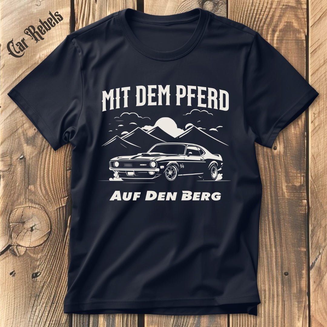 Mit dem Pferd auf den Berg | Unisex T - Shirt - Car Rebels