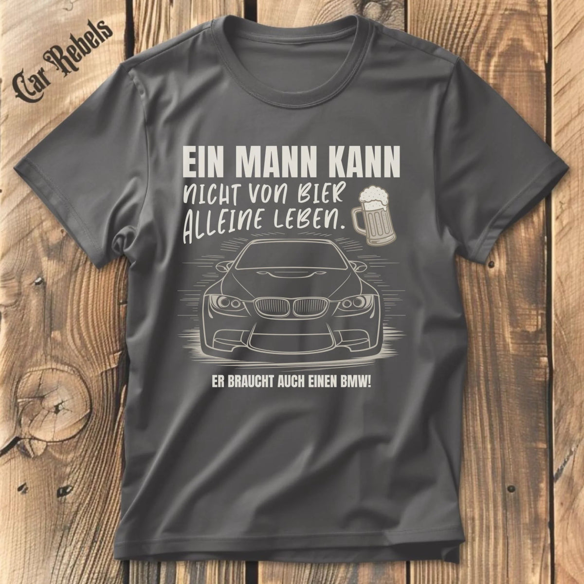 Nicht von Bier alleine BMW individuelles T-Shirt - Car Rebels