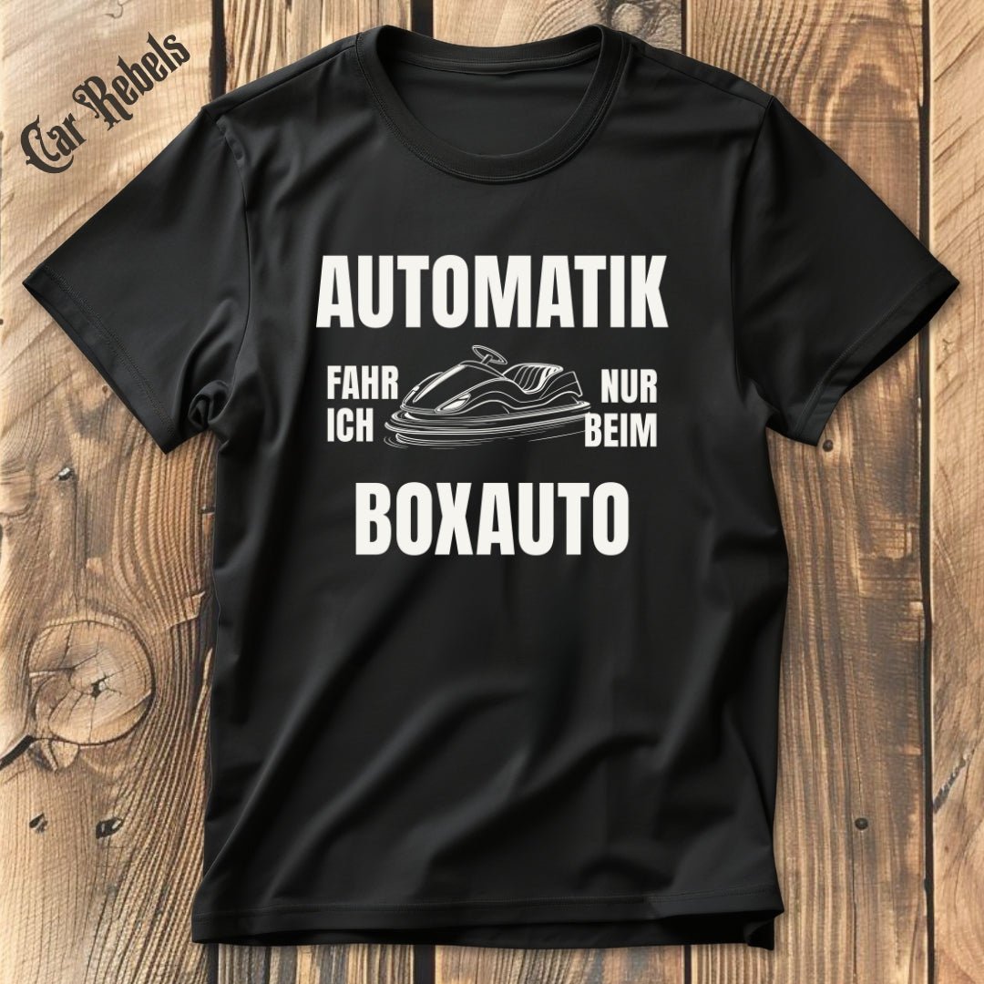 Nur beim Boxauto | Unisex T - Shirt - Car Rebels