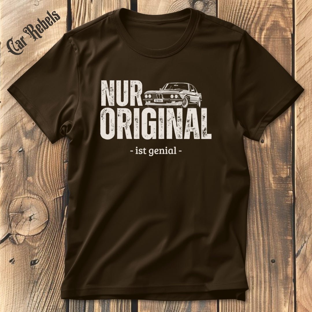 Nur Original BMW | Unisex T - Shirt - Car Rebels