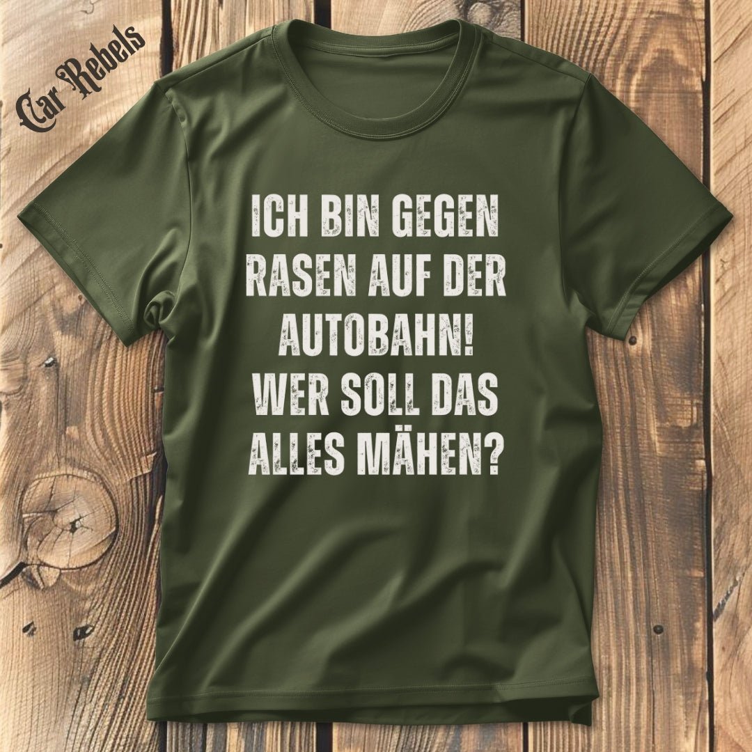 Rasen auf der Autobahn T-Shirt - Car Rebels