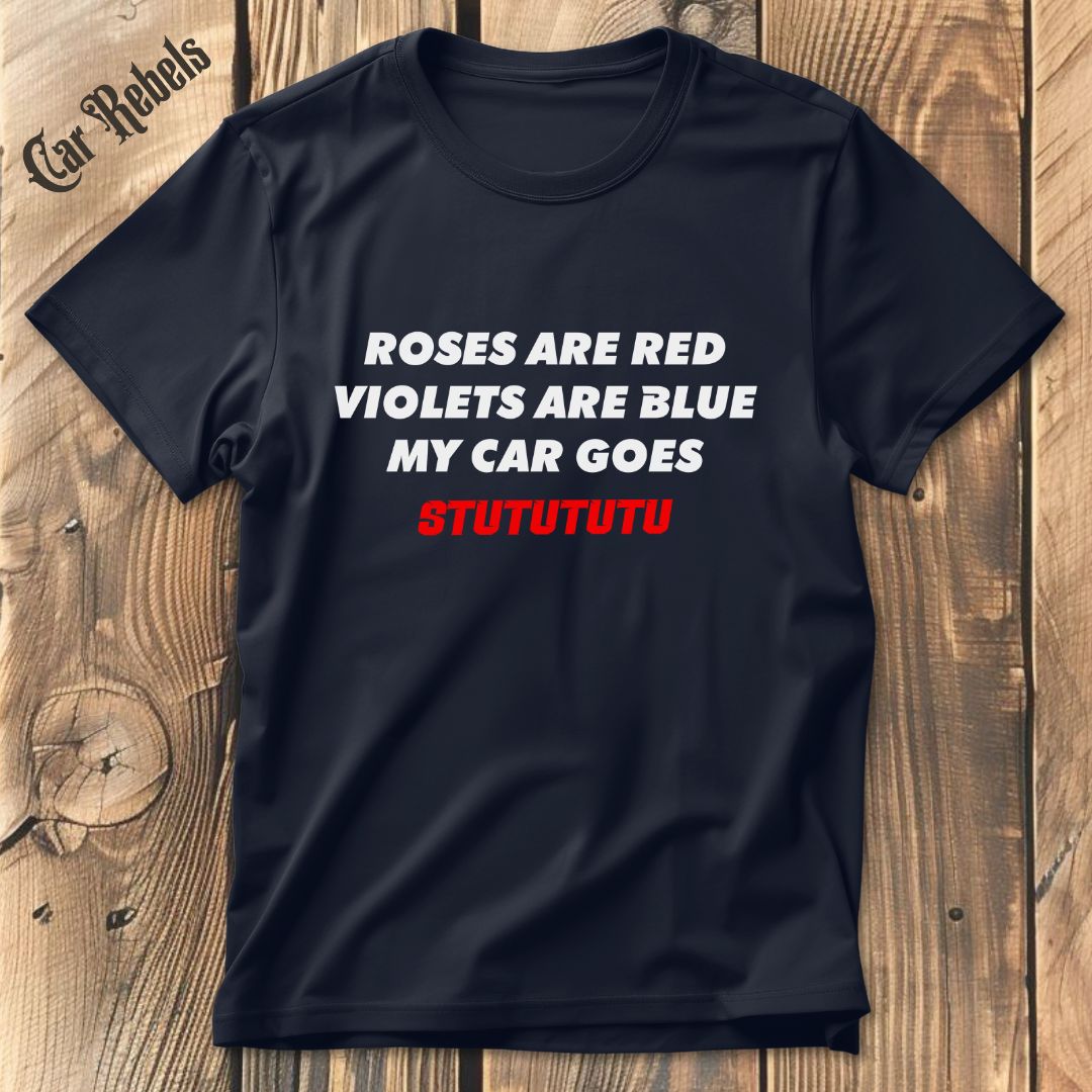 Roses are red T-Shirt - Car Rebels