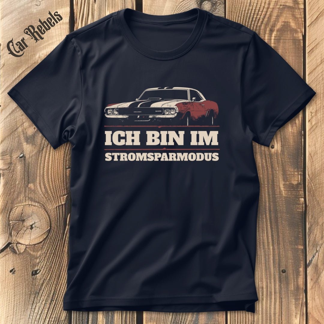 Stromsparmodus T-Shirt - Car Rebels