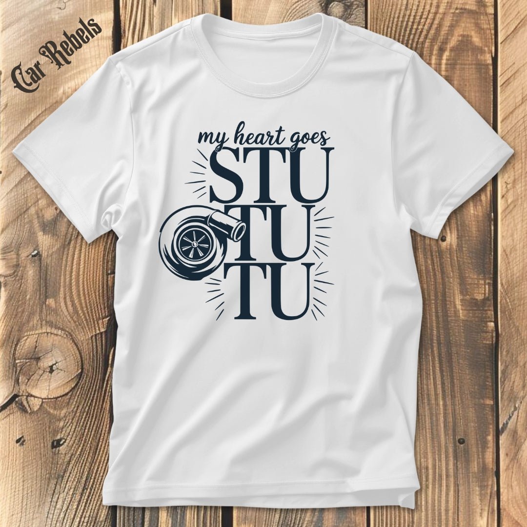Stu tu tu T-Shirt - Car Rebels