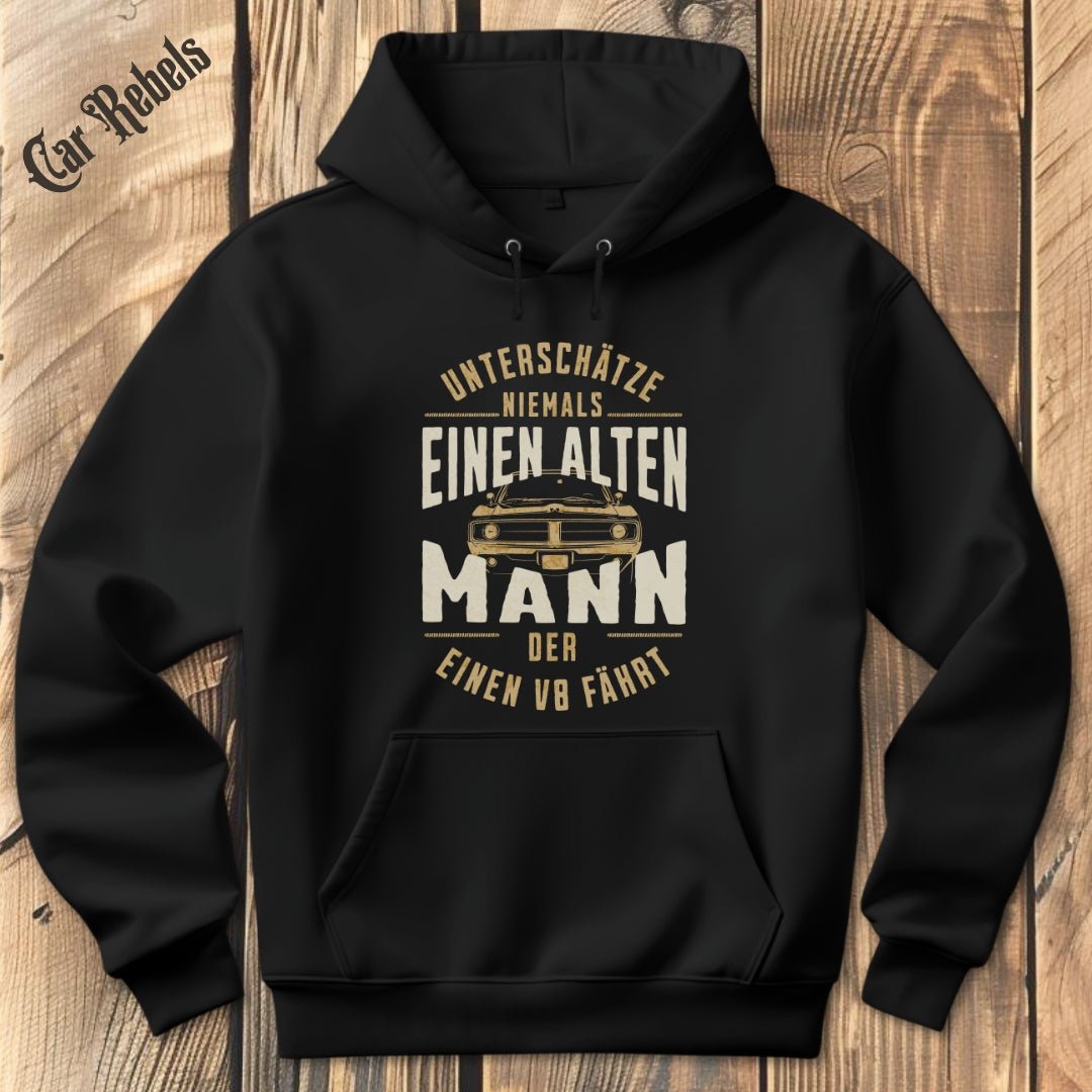 Unterschätze nie einen alten Mann | Hoodie - Car Rebels