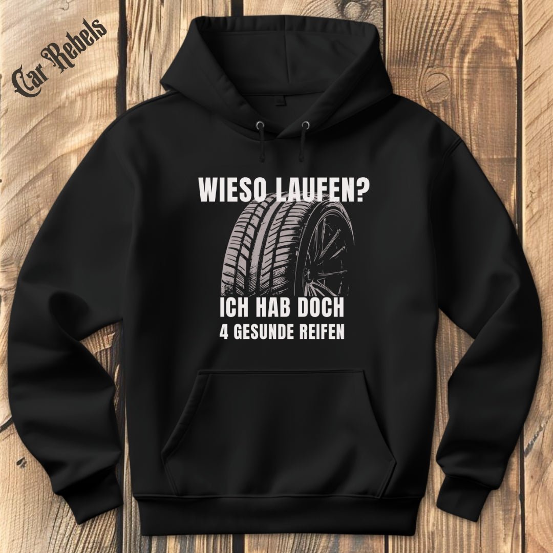 Wieso laufen? | Hoodie - Car Rebels