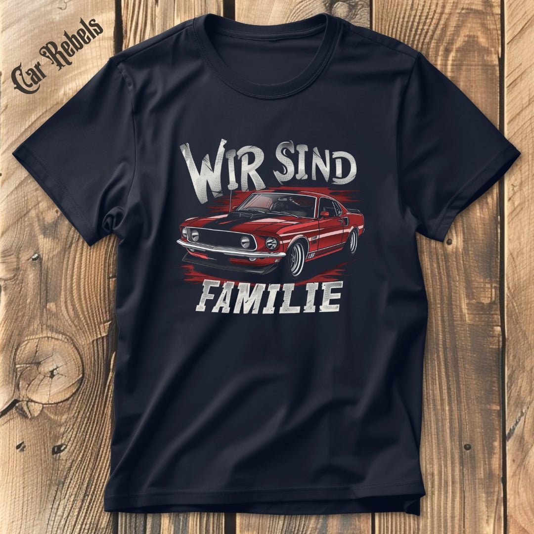 Wir sind Familie BR | Unisex T - Shirt - Car Rebels