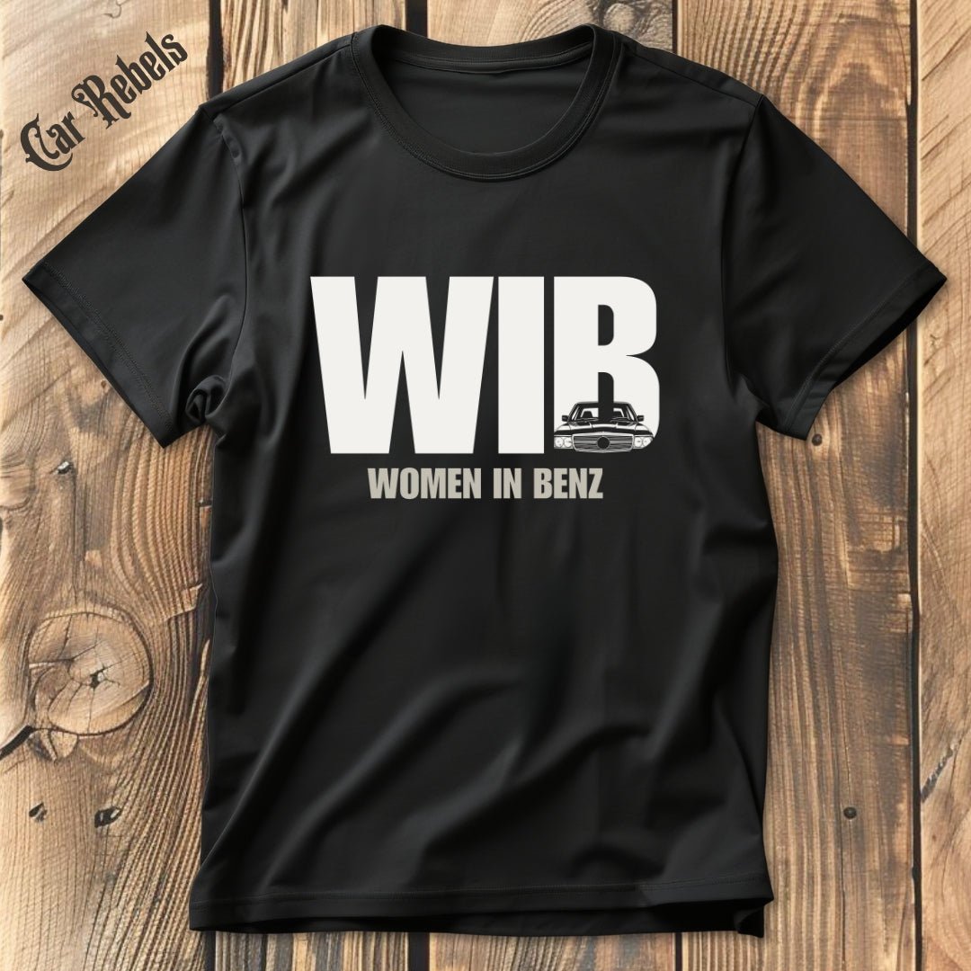 Women in Benz - WIB Mercedes T-Shirt - Car Rebels