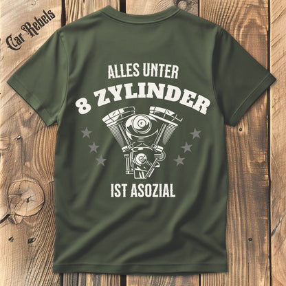 8 Zylinder Asozial T-Shirt Backprint - Car Rebels
