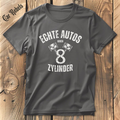 8 Zylinder - echte Autos T-Shirt - Car Rebels