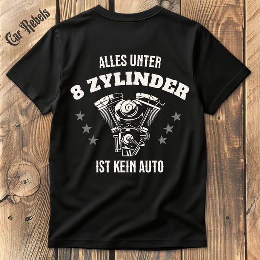8 Zylinder T-Shirt Backprint - Car Rebels