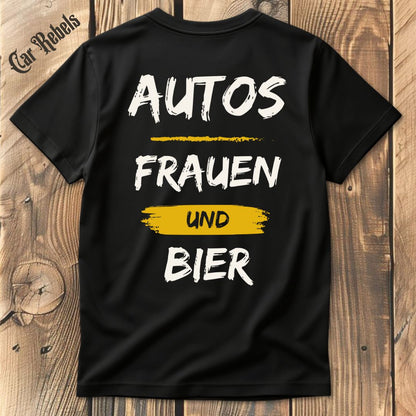 Autos Frauen und Bier T-Shirt Backprint - Car Rebels