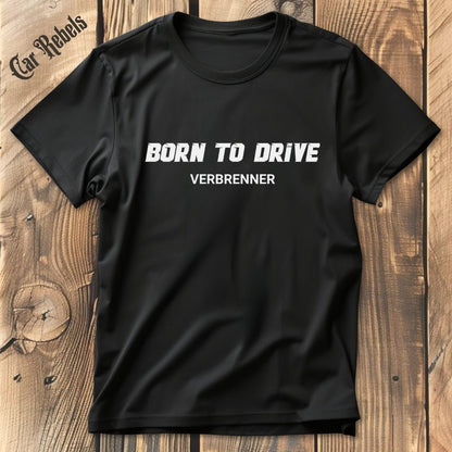 BTD Verbrenner | Unisex T - Shirt - Car Rebels