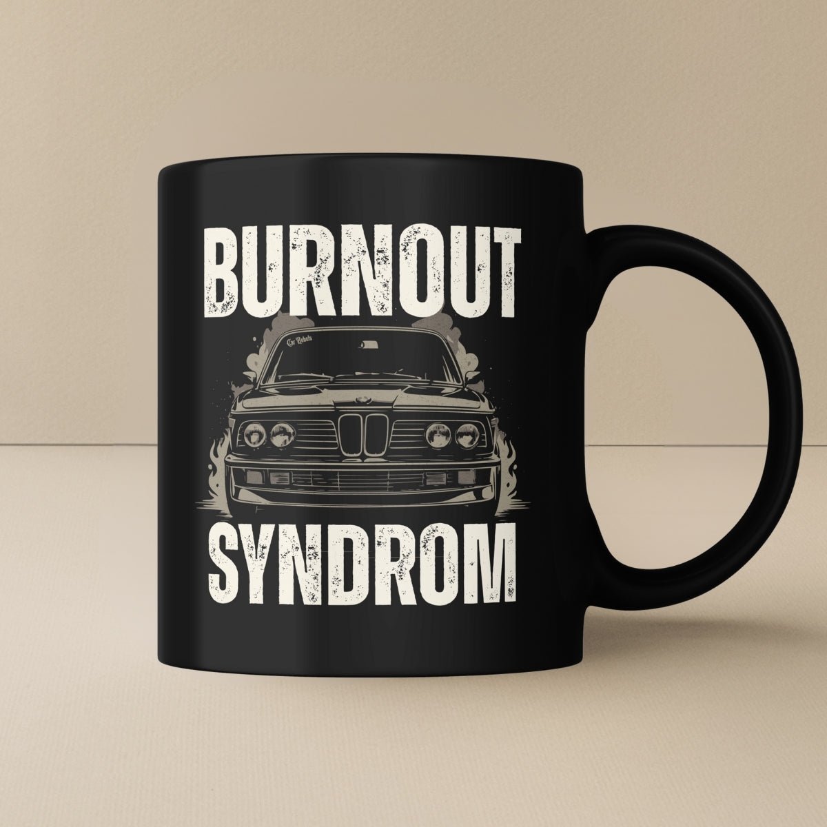 Burnout Syndrom BMW Tasse - Car Rebels