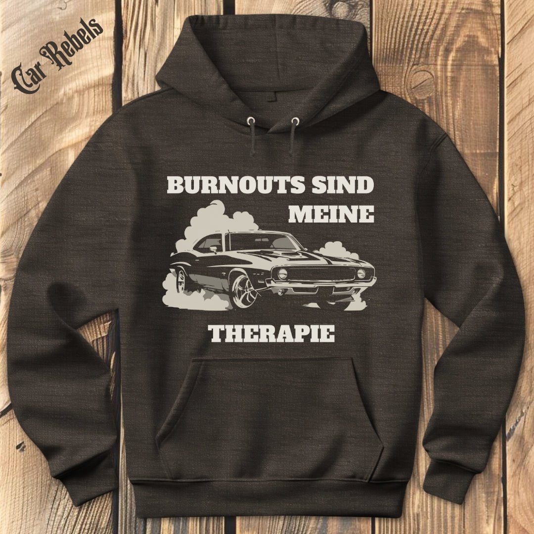 Burnouts sind meine Therapie Hoodie - Car Rebels