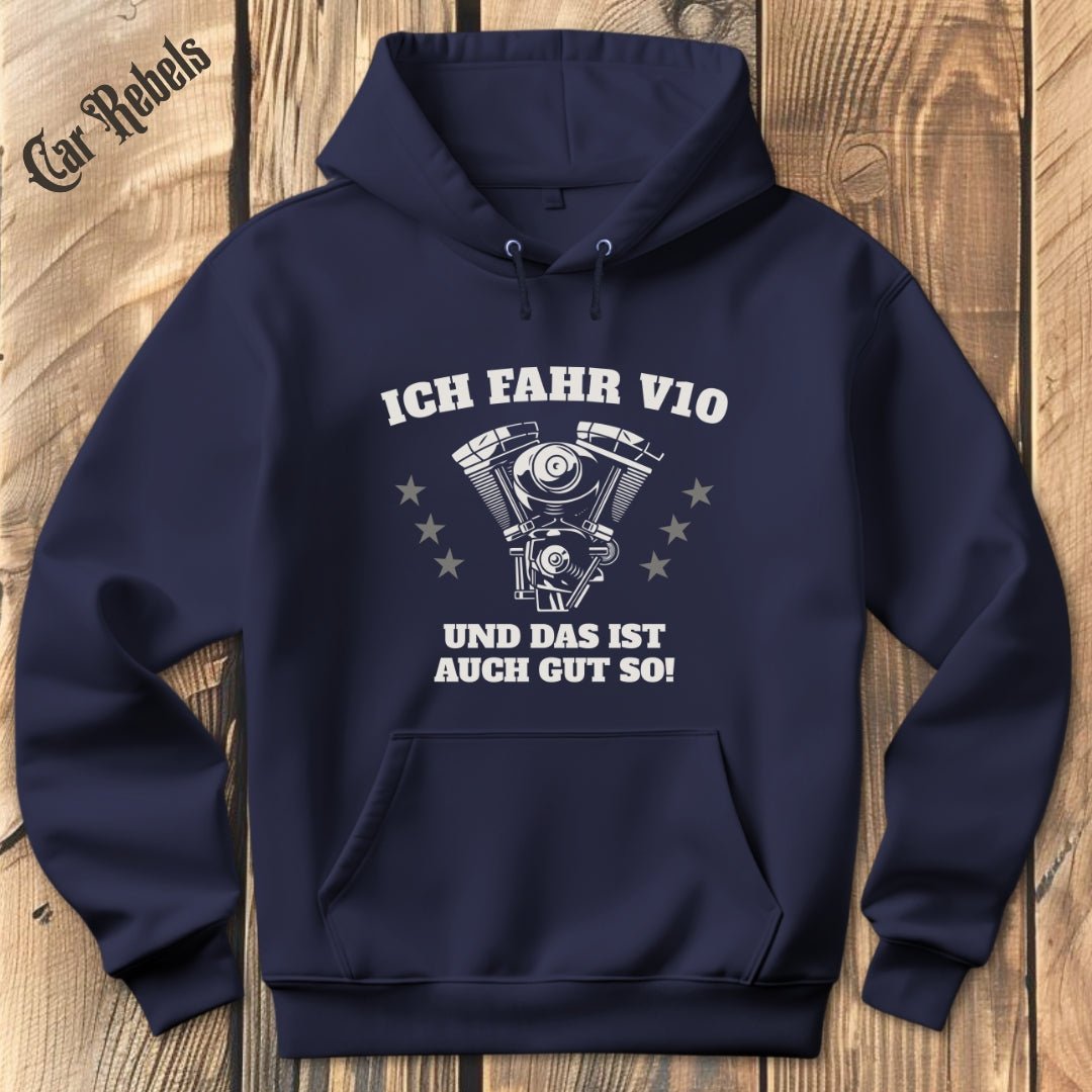 Das ist auch gut so V10 Hoodie - Car Rebels