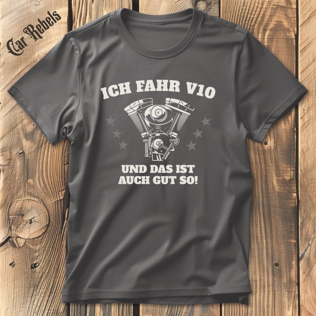 Das ist auch gut so V10 | Unisex T-Shirt - Car Rebels